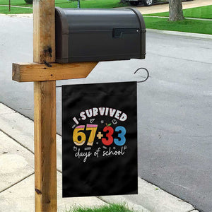 I Survived 67 33 Days Of School Garden Flag Funny Six Seven Meme Boys Kids 100th Day TS10 Print Your Wear