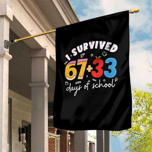 I Survived 67 33 Days Of School Garden Flag Funny Six Seven Meme Boys Kids 100th Day TS10 Print Your Wear