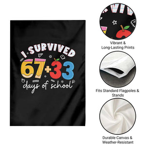I Survived 67 33 Days Of School Garden Flag Funny Six Seven Meme Boys Kids 100th Day TS10 Print Your Wear