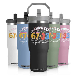 I Survived 67 33 Days Of School Flip Straw Tumbler Funny Six Seven Meme Boys Kids 100th Day TS10 Print Your Wear