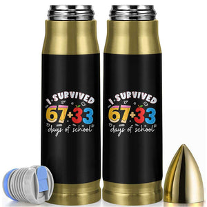 I Survived 67 33 Days Of School Bullet Tumbler Funny Six Seven Meme Boys Kids 100th Day TS10 Black Print Your Wear