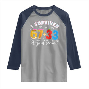 I Survived 67 33 Days Of School Raglan Shirt Funny Six Seven Meme Boys Kids 100th Day TS10 Sport Gray Navy Print Your Wear
