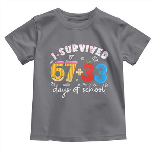 I Survived 67 33 Days Of School Toddler T Shirt Funny Six Seven Meme Boys Kids 100th Day TS10 Charcoal Print Your Wear