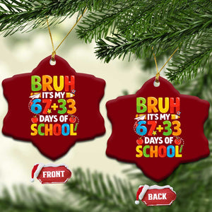Bruh Its My 67 33 Days Of School Ceramic Ornament Funny Six Seven Meme Boys Kids 100th Day TS10 Print Your Wear