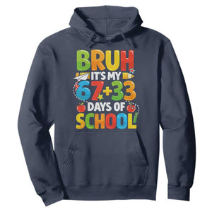 Bruh Its My 67 33 Days Of School Hoodie Funny Six Seven Meme Boys Kids 100th Day TS10 Navy Print Your Wear
