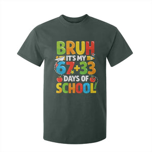 Bruh Its My 67 33 Days Of School T Shirt For Kid Funny Six Seven Meme Boys Kids 100th Day TS10 Dark Forest Green Print Your Wear