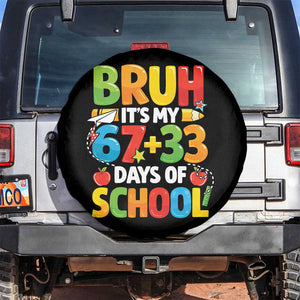 Bruh Its My 67 33 Days Of School Spare Tire Cover Funny Six Seven Meme Boys Kids 100th Day TS10 No hole Black Print Your Wear