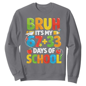 Bruh Its My 67 33 Days Of School Sweatshirt Funny Six Seven Meme Boys Kids 100th Day TS10 Charcoal Print Your Wear