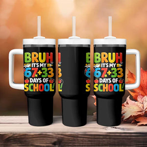 Bruh Its My 67 33 Days Of School Tumbler With Handle Funny Six Seven Meme Boys Kids 100th Day TS10 Print Your Wear