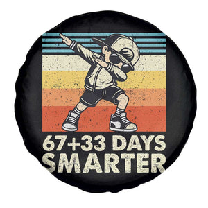 100 Days Smarter Spare Tire Cover Funny 67 33 Six Seven Math Teacher Kids 100th Day TS10 Print Your Wear