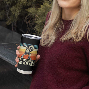 100 Days Smarter Tumbler Cup Funny 67 33 Six Seven Math Teacher Kids 100th Day TS10 Print Your Wear