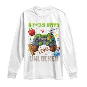 67 33 100 Days Level Unlocked Long Sleeve Shirt Gaming 100th Day of School Boys Kid TS10 White Print Your Wear