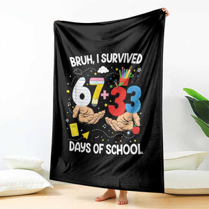 Bruh I Survived 67 33 100 Days of School Throw Blanket Six Seven Teachers Kids TS10 Print Your Wear