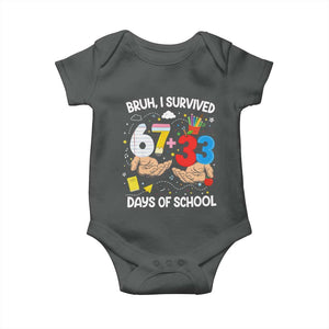 Bruh I Survived 67 33 100 Days of School Baby Onesie Six Seven Teachers Kids TS10 Dark Heather Print Your Wear