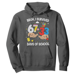 Bruh I Survived 67 33 100 Days of School Hoodie Six Seven Teachers Kids TS10 Dark Heather Print Your Wear