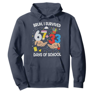 Bruh I Survived 67 33 100 Days of School Hoodie Six Seven Teachers Kids TS10 Navy Print Your Wear