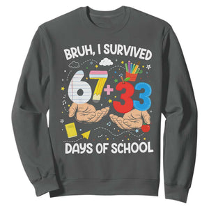 Bruh I Survived 67 33 100 Days of School Sweatshirt Six Seven Teachers Kids TS10 Dark Heather Print Your Wear