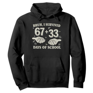 Bruh I Survived 100 Days of School Hoodie 67 33 Six Seven Hands Meme Funny Gen Alpha TS10 Black Print Your Wear
