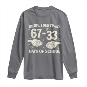 Bruh I Survived 100 Days of School Long Sleeve Shirt 67 33 Six Seven Hands Meme Funny Gen Alpha TS10 Charcoal Print Your Wear