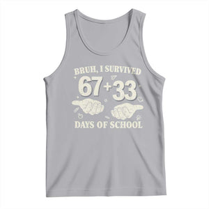 Bruh I Survived 100 Days of School Tank Top 67 33 Six Seven Hands Meme Funny Gen Alpha TS10 Athletic Heather Print Your Wear