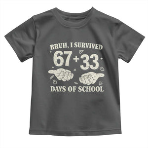Bruh I Survived 100 Days of School Toddler T Shirt 67 33 Six Seven Hands Meme Funny Gen Alpha TS10 Dark Heather Print Your Wear