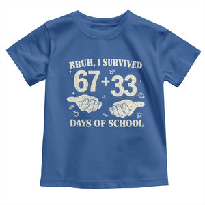 Bruh I Survived 100 Days of School Toddler T Shirt 67 33 Six Seven Hands Meme Funny Gen Alpha TS10 Royal Blue Print Your Wear