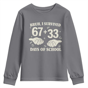 Bruh I Survived 100 Days of School Youth Sweatshirt 67 33 Six Seven Hands Meme Funny Gen Alpha TS10 Charcoal Print Your Wear