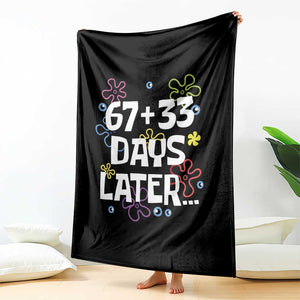 67 33 One Hundred Days Later Throw Blanket Funny 100th Day of School Flowers TS10 Print Your Wear