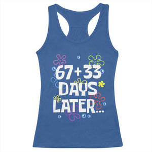 67 33 One Hundred Days Later Racerback Tank Top Funny 100th Day of School Flowers TS10 Royal Blue Print Your Wear