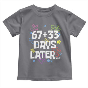 67 33 One Hundred Days Later Toddler T Shirt Funny 100th Day of School Flowers TS10 Charcoal Print Your Wear