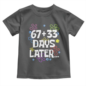67 33 One Hundred Days Later Toddler T Shirt Funny 100th Day of School Flowers TS10 Dark Heather Print Your Wear