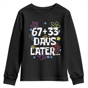 67 33 One Hundred Days Later Youth Sweatshirt Funny 100th Day of School Flowers TS10 Black Print Your Wear