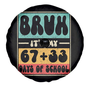 Bruh I Survived 67 33 Days of School Spare Tire Cover Retro 100th Day of School Boys Teachers Pupils TS10 Print Your Wear