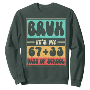 Bruh I Survived 67 33 Days of School Sweatshirt Retro 100th Day of School Boys Teachers Pupils TS10 Dark Forest Green Print Your Wear