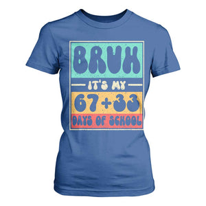 Bruh I Survived 67 33 Days of School T Shirt For Women Retro 100th Day of School Boys Teachers Pupils TS10 Royal Blue Print Your Wear