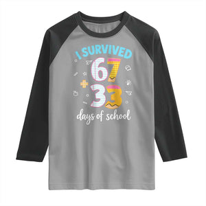 100 Days Of School 67 Funny Six Seven Meme Raglan Shirt TS10 Sport Gray Black Print Your Wear