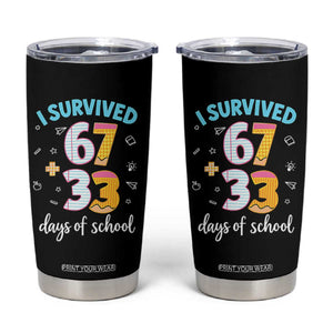 100 Days Of School 67 Funny Six Seven Meme Tumbler Cup TS10 Black Print Your Wear