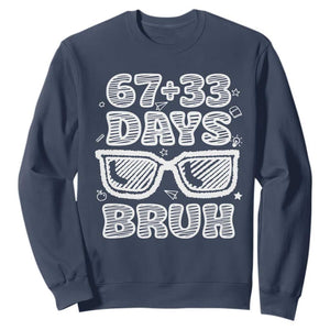 Bruh 100 Days Of School 67 Sweatshirt Funny Six Seven Meme Sunglasses TS10 Navy Print Your Wear