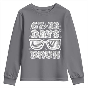 Bruh 100 Days Of School 67 Youth Sweatshirt Funny Six Seven Meme Sunglasses TS10 Charcoal Print Your Wear