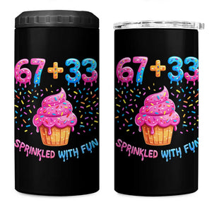 100th Day of School Girl 4 in 1 Can Cooler Tumbler 67 33 100 Days Sprinkled With Fun Cupcake Six Seven Meme TS10 One Size: 16 oz Black Print Your Wear