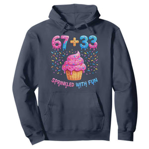 100th Day of School Girl Hoodie 67 33 100 Days Sprinkled With Fun Cupcake Six Seven Meme TS10 Navy Print Your Wear