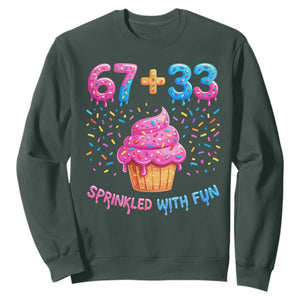 100th Day of School Girl Sweatshirt 67 33 100 Days Sprinkled With Fun Cupcake Six Seven Meme TS10 Dark Forest Green Print Your Wear