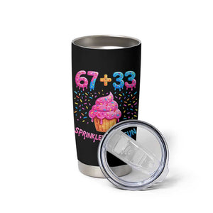 100th Day of School Girl Tumbler Cup 67 33 100 Days Sprinkled With Fun Cupcake Six Seven Meme TS10 Print Your Wear