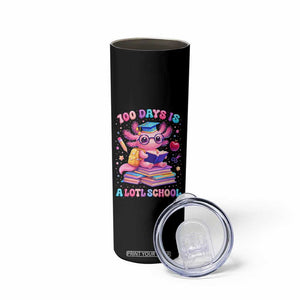 Axolotl 100 Days Of School Skinny Tumbler 100 Days Is Alotl School TS10 Print Your Wear