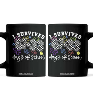 I Survived 67 33 100 Days of School Coffee Mug Funny 100th Day of School Flowers TS10 Black Print Your Wear