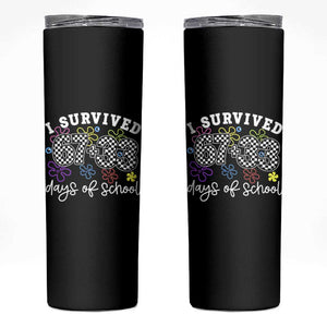 I Survived 67 33 100 Days of School Skinny Tumbler Funny 100th Day of School Flowers TS10 Black Print Your Wear