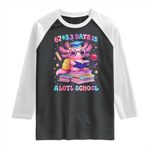 Axolotl 100 Days Of School Raglan Shirt 100 Days Is Alotl School 67 33 Six Seven Meme TS10 Black White Print Your Wear