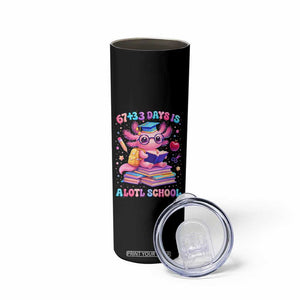 Axolotl 100 Days Of School Skinny Tumbler 100 Days Is Alotl School 67 33 Six Seven Meme TS10 Print Your Wear