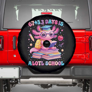 Axolotl 100 Days Of School Spare Tire Cover 100 Days Is Alotl School 67 33 Six Seven Meme TS10 Black Print Your Wear