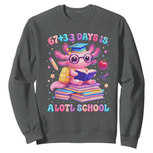 Axolotl 100 Days Of School Sweatshirt 100 Days Is Alotl School 67 33 Six Seven Meme TS10 Dark Heather Print Your Wear